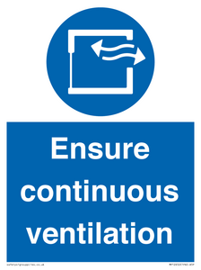Ensure continuous ventilation